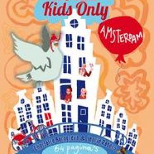 Hotel kids only. Amsterdam, Robers, Ingrid, onb.uitv.