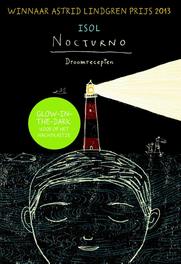 Nocturno - droomrecepten. gevarieerd en makkelijk te maken, in slechts 5 minuten, Isol, Hardcover