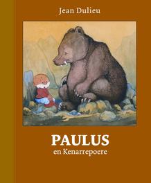 Paulus en Kenarrepoere. Paulus de Boskabouter Gouden Klassiekers, Jean Dulieu, Hardcover