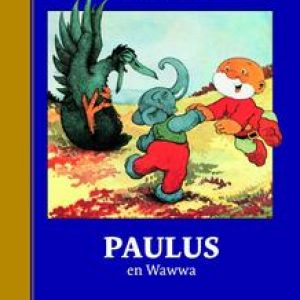Paulus en Wawwa. Paulus de Boskabouter Gouden Klassiekers, Jean Dulieu, Hardcover