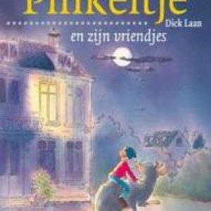 Pinkeltje en zijn vriendjes. Pinkeltje, Laan, Dick, Paperback