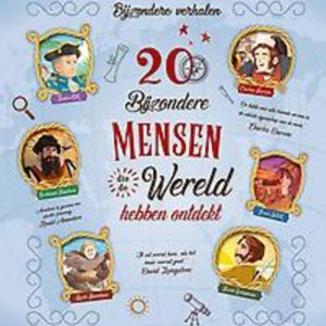20 bijzondere mensen die de wereld hebben ontdekt. Gabriella Santini, Hardcover