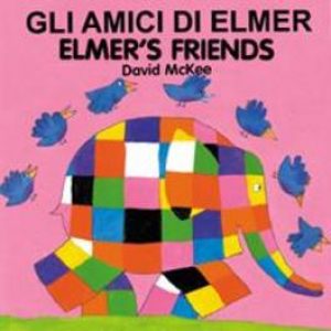Elmer’s Friends. McKee, David, Hardcover