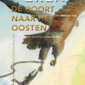 Erea, De poort naar het oosten. Van Dijk, Mark, Paperback