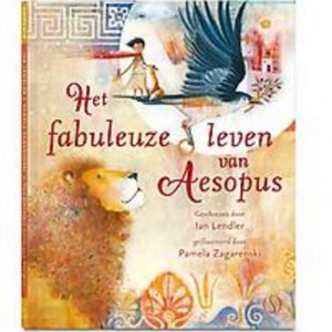 Het fabuleuze leven van Aesopus. Lendler, Ian, Hardcover