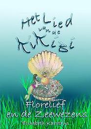 Het Lied van de Kikibi. Karstens, Elisabeth, Hardcover
