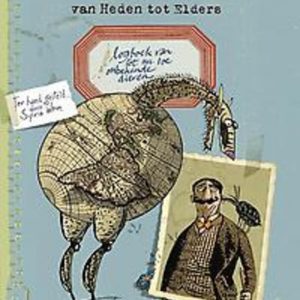 Logboek van tot nu toe onbekende dieren. Weve, Sylvia, Hardcover