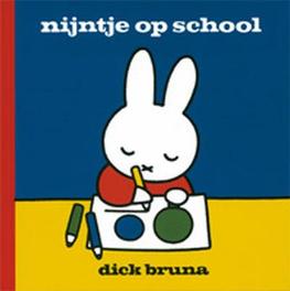 Nijntje op school. Dick Bruna, Hardcover