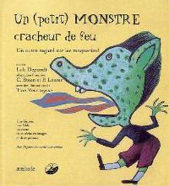 petit monstre cracheur de feu, Un. Un autre regard sur les moqueries!, Depondt, Luk, Hardcover