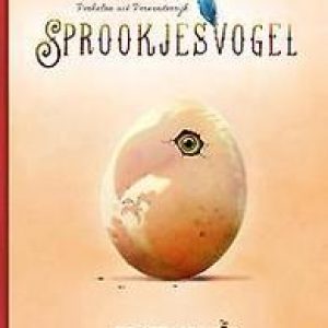 Sprookjesvogel. Veenker, Rieks, Hardcover