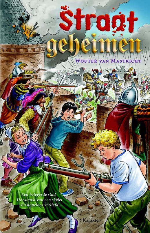 Straatgeheimen. Wouter van Mastricht, Hardcover